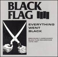 Black Flag : Everything Went Black
